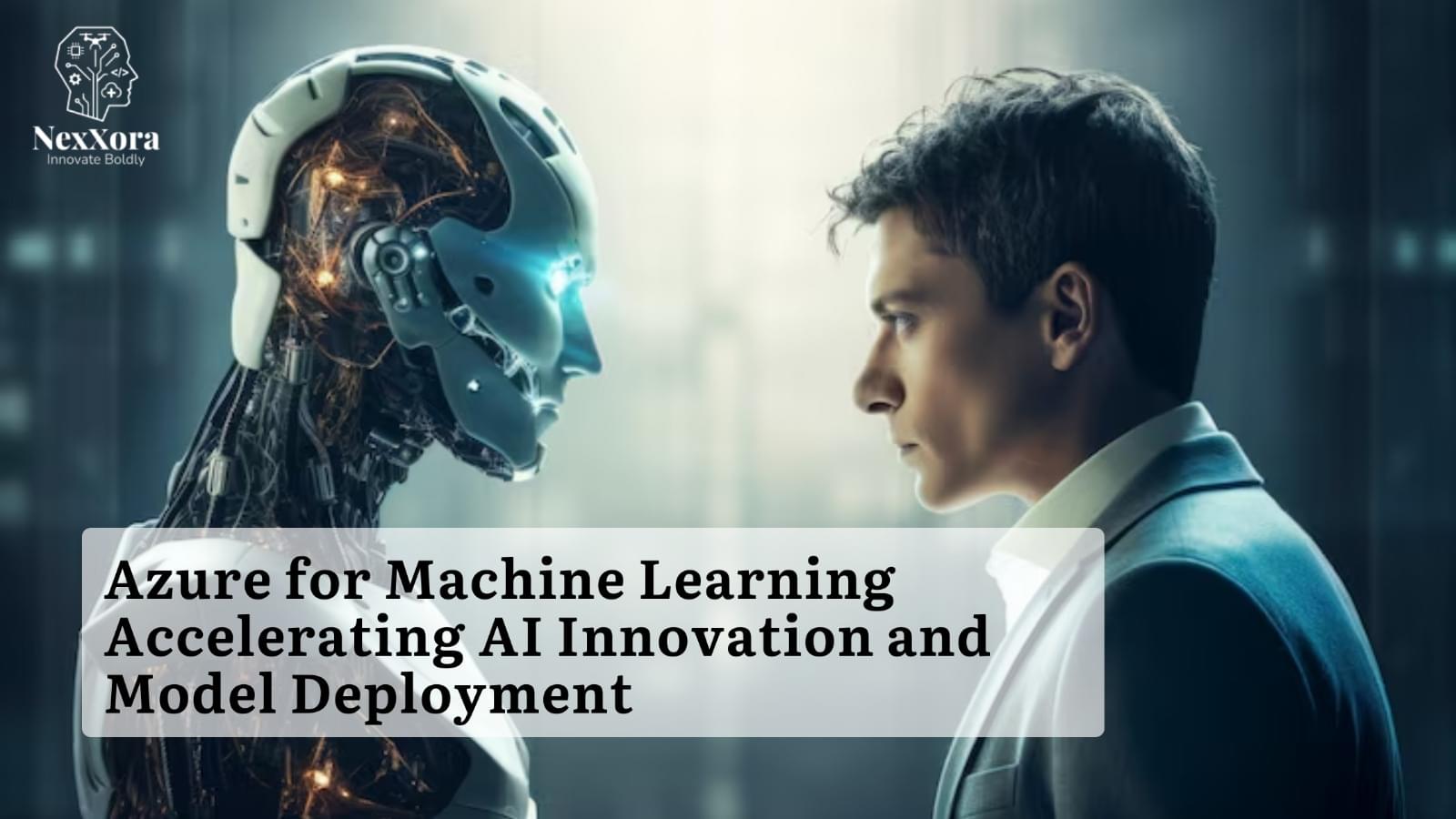 Azure for Machine Learning: Accelerating AI Innovation and Model Deployment